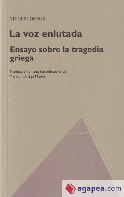 La voz enlutada. Ensayo sobre la tragedia griega