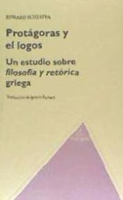 Portada de Protágoras y el logos. Un estudio sobre filosofía y retórica griega