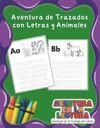 Aventura de Trazados con Letras y Animales: Aprendiendo a Escribir