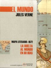 Portada de La vuelta al mundo en ochenta días: Mapa literario 1872