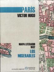 Portada de Los miserables: Mapa literario París 1832