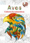 Aves: Colorea la naturaleza