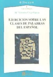 Portada de EJERCICIOS SOBRE LAS CLASES DE PALABRAS DEL ESPAÑOL