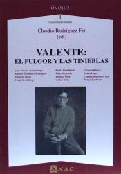 Portada de Valente : el fulgor y las tinieblas