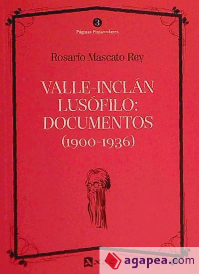 Valle-Inclán lusófilo: documentos (1900-1936)