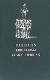 Portada de Dantzaren erreforma Euskal Herrian