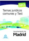 Ayuntamiento de Madrid. Temas Jurídicos comunes y Test