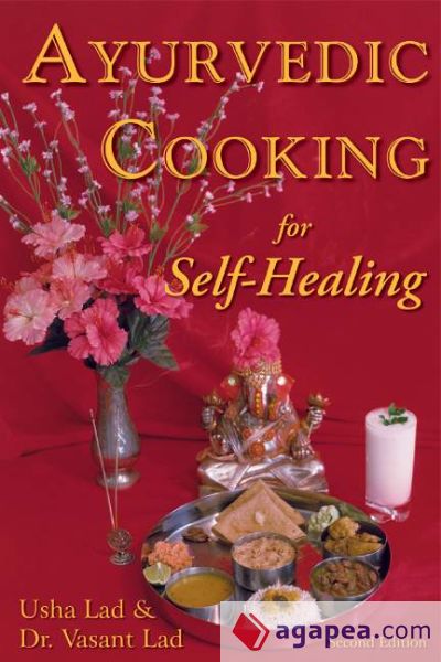 Ayurvedic Cooking for Self-Healing