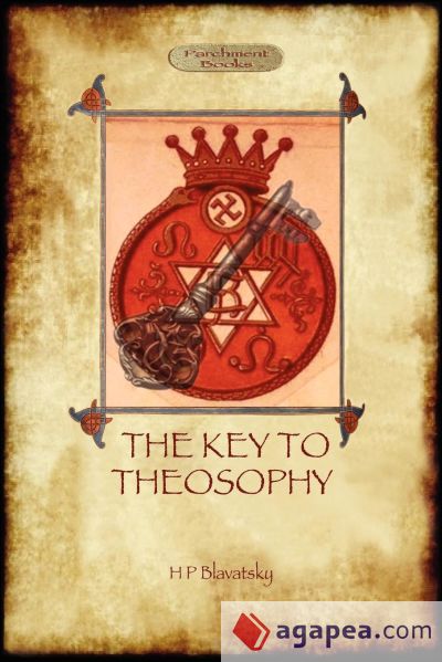 The Key to Theosophy - with original 30-page annotated glossary
