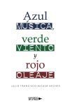 Azul m?sica, verde viento y rojo oleaje