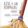 Azul y las hormigas