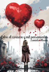 Portada de Entre el coraz&oacute;n y mil pensamientos