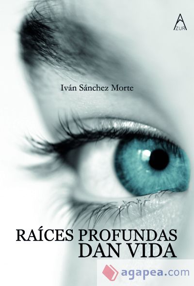 Raices profundas dan vida