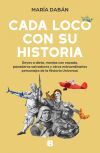 Cada Loco Con Su Historia