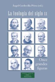 Portada de TEOLOG&Iacute;A DEL SIGLO XX, LA