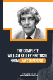 Portada de The Complete William Kelley Protocol