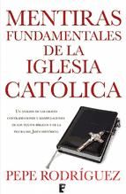 Portada de Mentiras fundamentales de la Iglesia Católica (Ebook)