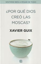 Portada de ¿Por qué Dios creó las moscas?