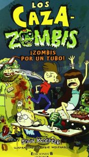 Portada de ¡ZOMBIS POR UN TUBO!