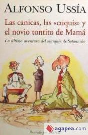 Portada de CANICAS, LAS CUQUIS Y EL NOVIO TONTITO DE MAMA, LAS