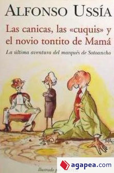 CANICAS, LAS CUQUIS Y EL NOVIO TONTITO DE MAMA, LAS