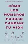 Portada de COMO LOS NUMEROS PUEDEN CAMBIAR TU VIDA