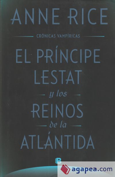 Crónicas Vampíricas 12. El Príncipe Lestat y los reinos de la Atlántida