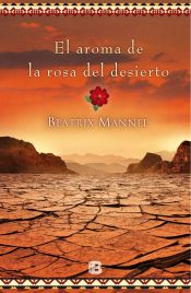 Portada de El aroma de la rosa del desierto