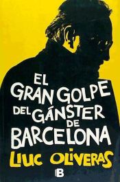 Portada de El gran golpe del gánster de Barcelona