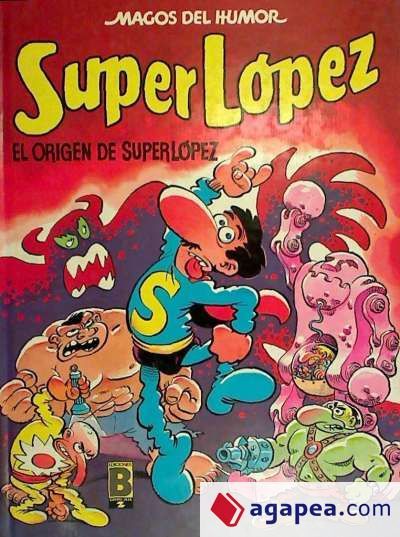 El origen de Super-L&oacute;pez
