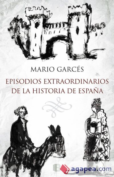 Episodios extraordinarios de la Historia de España