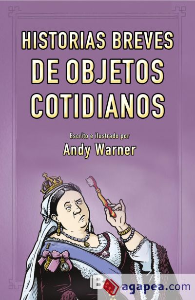 Historias breves de los objetos cotidianos