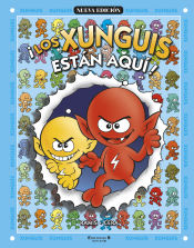 Portada de LOS XUNGUIS ESTAN AQUI