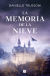 Portada de La memoria de la nieve, de Danielle Trussoni