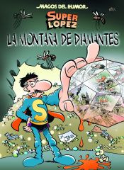 Portada de MAGOS HUMOR 165. LA MONTAÑA DE DIAMANTES (SUPERLOPEZ)