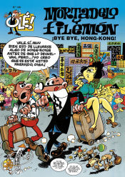 Portada de OLE MORTADELO 140 BYE BYE HONG KONG OLM