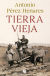 Portada de Tierra vieja, de Antonio Pérez Henares