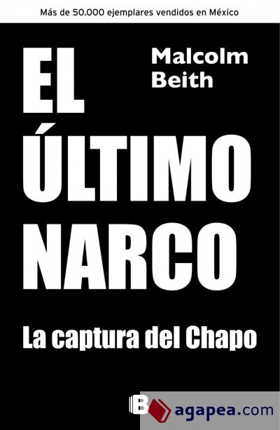 Último narco, El. Su captura