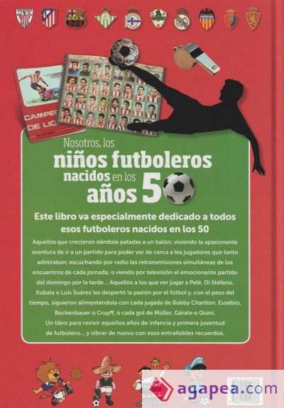 Nosotros, los niños futboleros de los años 50