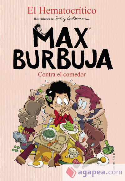 Contra el comedor (Max Burbuja 4)