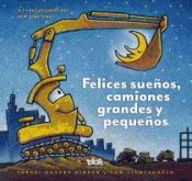 Portada de Felices sueños, camiones grandes y pequeños