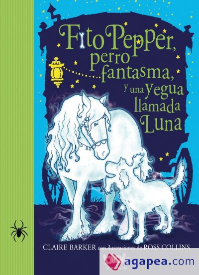 Fito Pepper, perro fantasma y una yegua llamada Luna