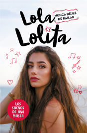 Portada de Lola Lolita. Nunca dejes de bailar