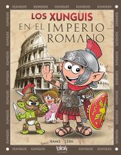 Portada de Los Xunguis en el Imperio Romano