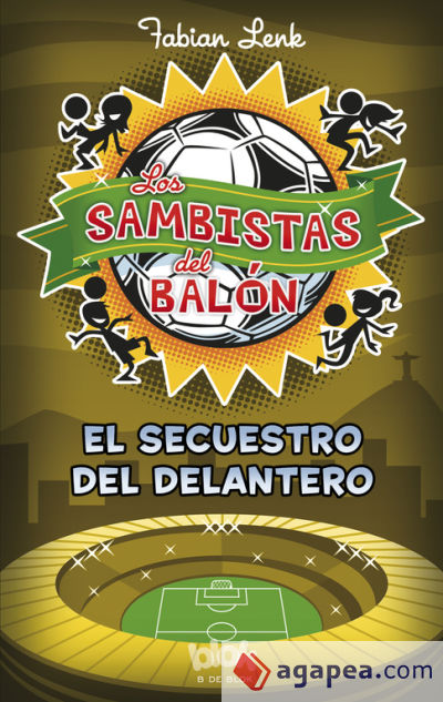 Los sambistas del balón. El secuestro del delantero