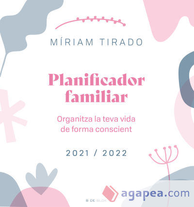 Planificador familiar. Organitza la teva vida de forma conscient