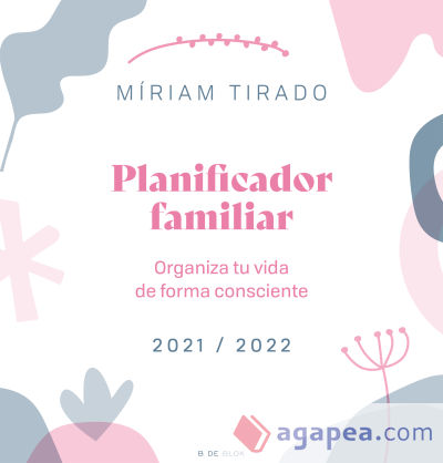 Planificador familiar. Organiza tu vida de forma consciente