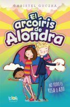 Portada de El arco&iacute;ris de Alondra (Ebook)