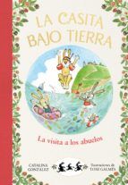 Portada de La casita bajo tierra 4 - La visita a los abuelos (Ebook)