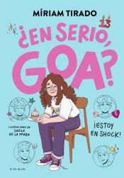 Portada de Me llamo Goa 7 - ¿En serio, Goa?